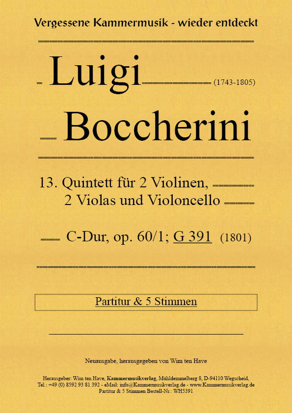 13. Quintett für 2 Violinen, 2 Violen und Violoncello, C-Dur, op. 60/1' G 391    