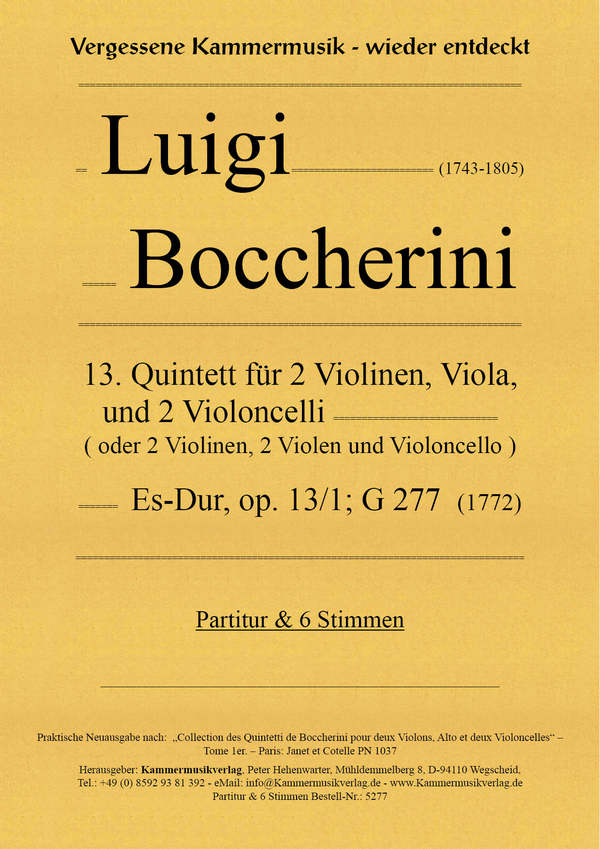 13. Quintett für 2 Violinen, Viola und 2 Violoncelli, Es-Dur, op. 13/1' G 277    