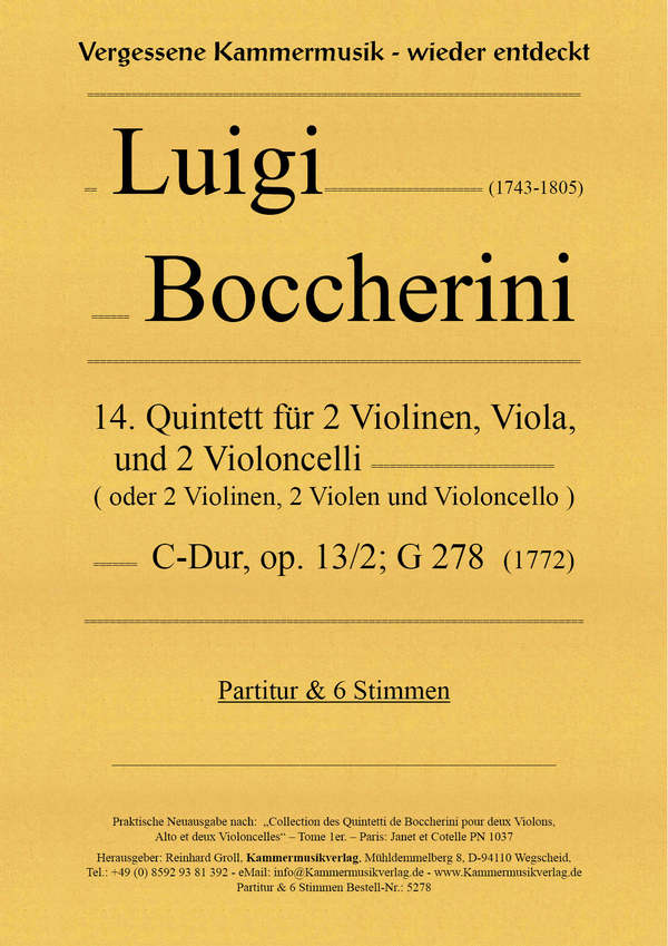 14. Quintett für 2 Violinen, Viola und 2 Violoncelli, C-Dur, op. 13/2' G 278    