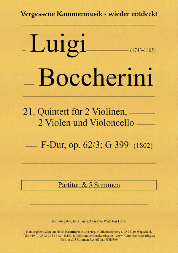 21. Quintett für 2 Violinen, 2 Violen und Violoncello,F-Dur, op. 62/3' G 399    