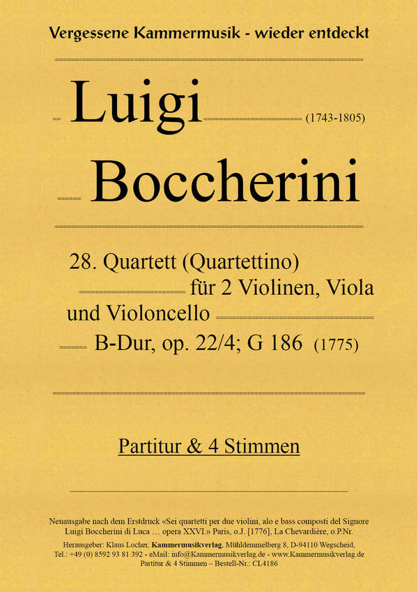 28. Quartett für 2 Violinen, Viola und Violoncello, B-Dur, op. 22-4, G 186    