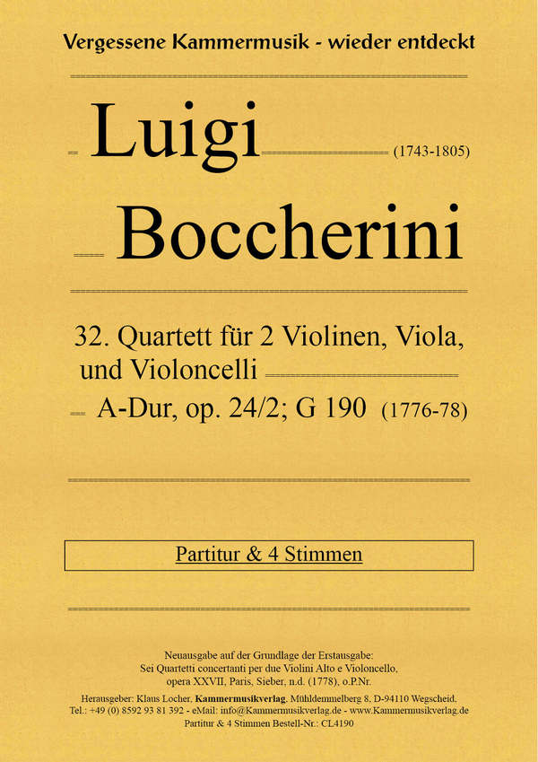 32. Quartett für 2 Violinen, Viola und Violoncello, A-Dur, op. 24, Nr. 2, G 190    