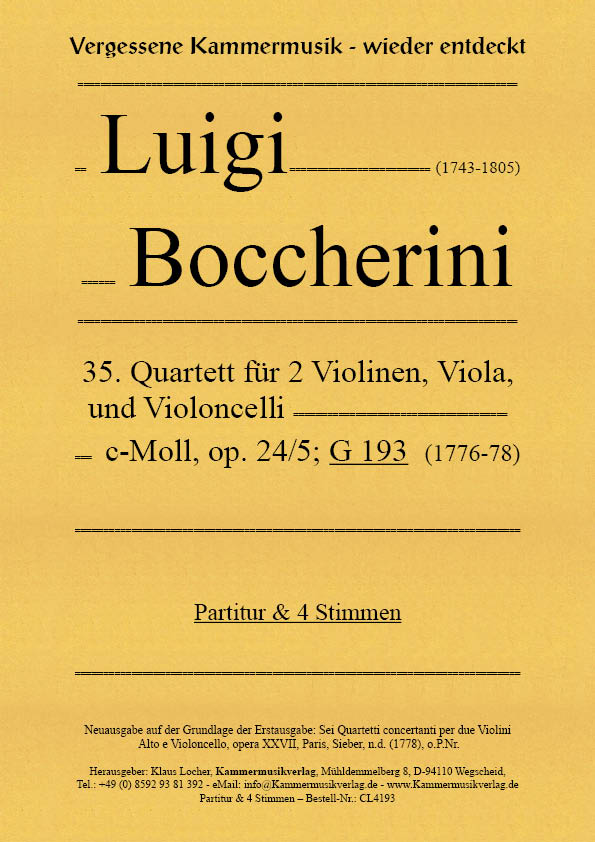 35. Quartett für 2 Violinen, Viola, und Violoncelli, c-Moll, op. 24/5' G 193    