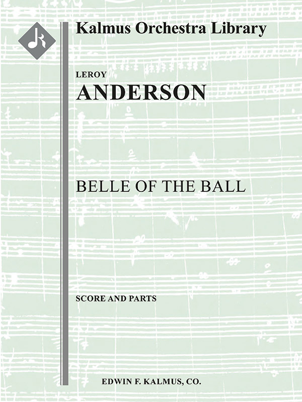 Belle of the Ball for Orchestra  Scores  