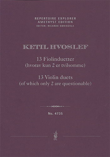 13 Violin duets (of which only 2 are questionable) (first print / score & parts)  String Orchestra / String Chamber Music  Score & 2 Violin Solo parts