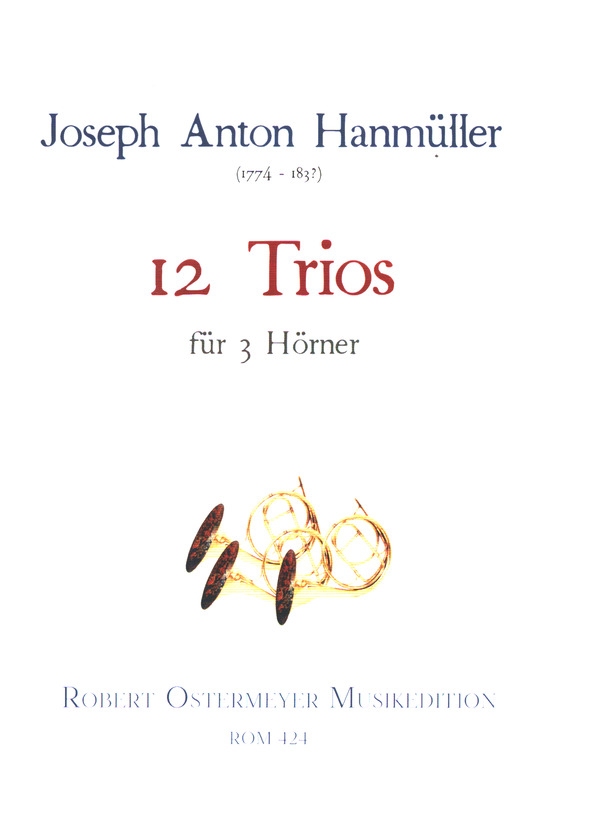 12 Trios  für 3 Hörner  Partitur und Stimmen