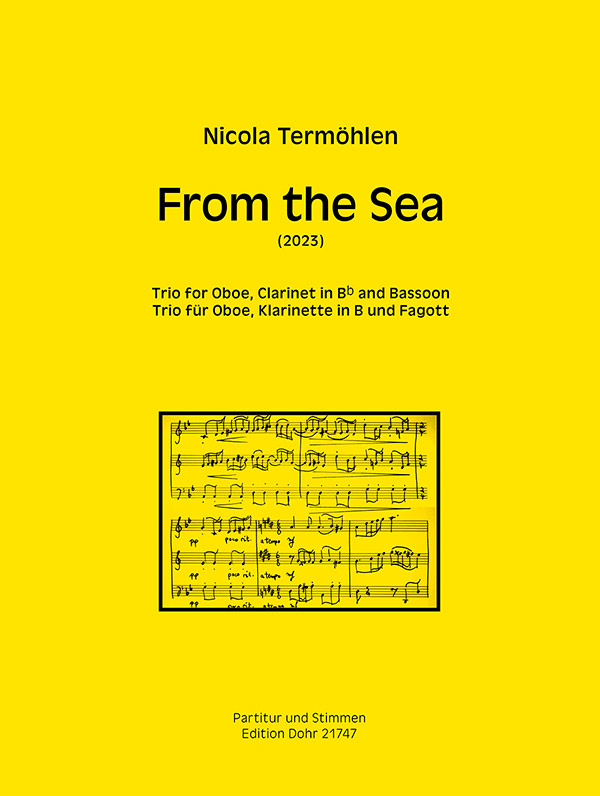 From the Sea (2023)  für Oboe, Klarinette in B und Fagott  Partitur und Stimmen