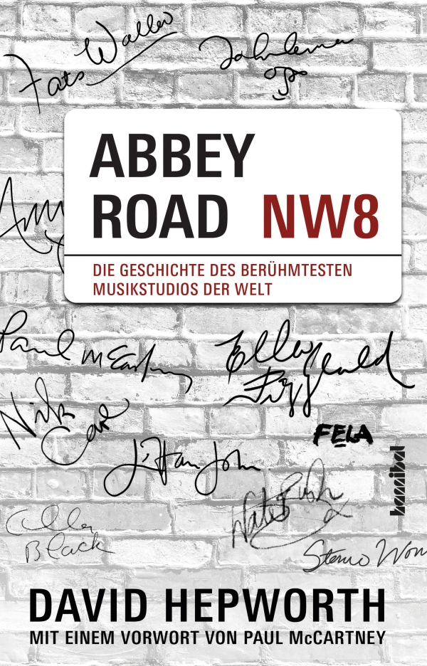 Abbey Road  Die Geschichte des berühmtesten Musikstudios der Welt  Softcover
