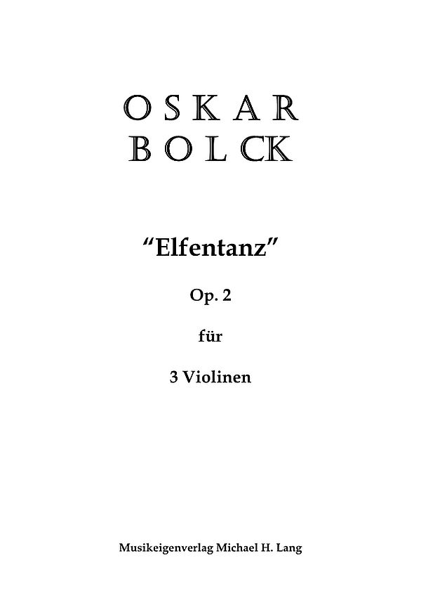 Elfentanz op.2  für 3 Violinen  Partitur und Stimmen