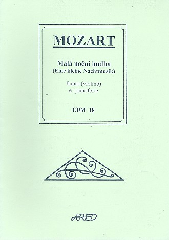 Eine kleine Nachtmusik KV525&nbsp;&nbsp;für Flöte (Klarinette) ud Klavier&nbsp;&nbsp;