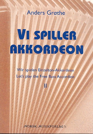 Wir spielen Einzeltonakkordeon Band 2    