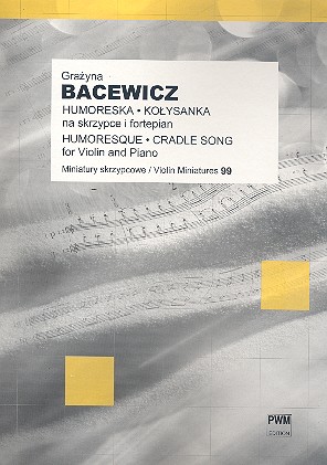 Humoreska  und  Kolysanka&nbsp;&nbsp;für Violine und Klavier&nbsp;&nbsp;