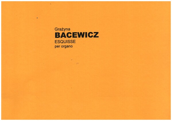 Esquisse&nbsp;&nbsp;für Orgel&nbsp;&nbsp;