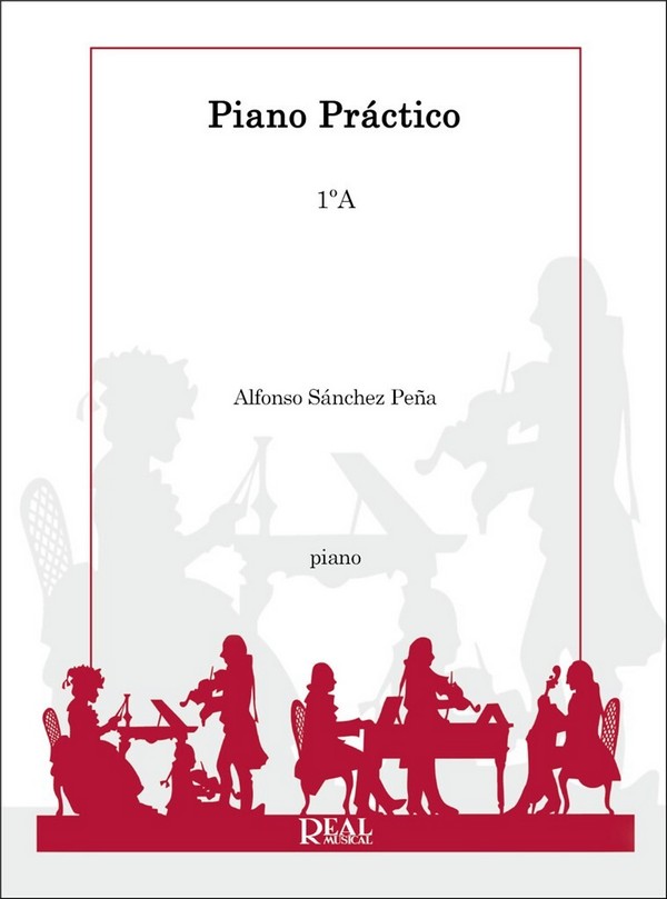 Alfonso Sánchez Peña, Piano Práctico, 1°a  Klavier  Buch