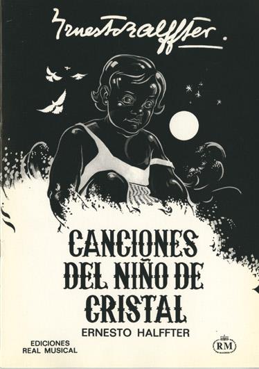Canciones del Niño de Cristal  Piano and Vocal  Klavierauszug