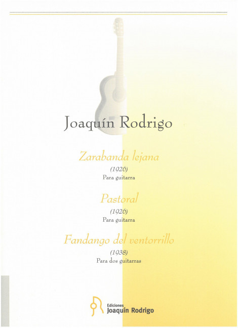 Zarabanda lejana und Pastoral&nbsp;&nbsp;(für Gitarre)  und  Fandango del&nbsp;&nbsp;ventorrillo für 2 Gitarren