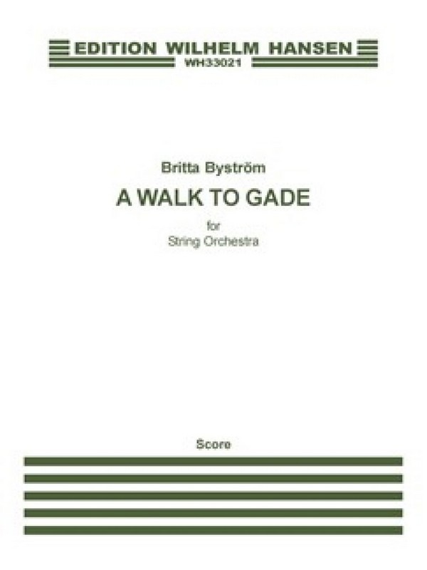 WH33021 A Walk to the Gade&nbsp;&nbsp;for string orchestra&nbsp;&nbsp;score