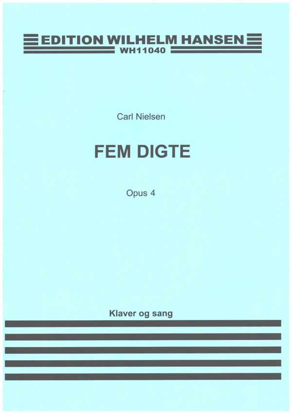 5 Digte op.4  for medium voice and piano (dän)  