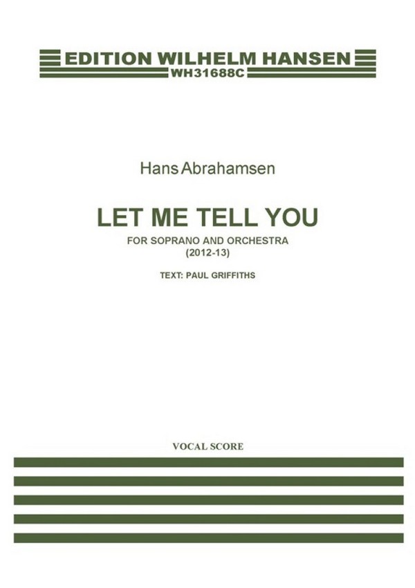 Let Me Tell You (2012-13)&nbsp;&nbsp;for soprano voice and orchestra&nbsp;&nbsp;vocal score 