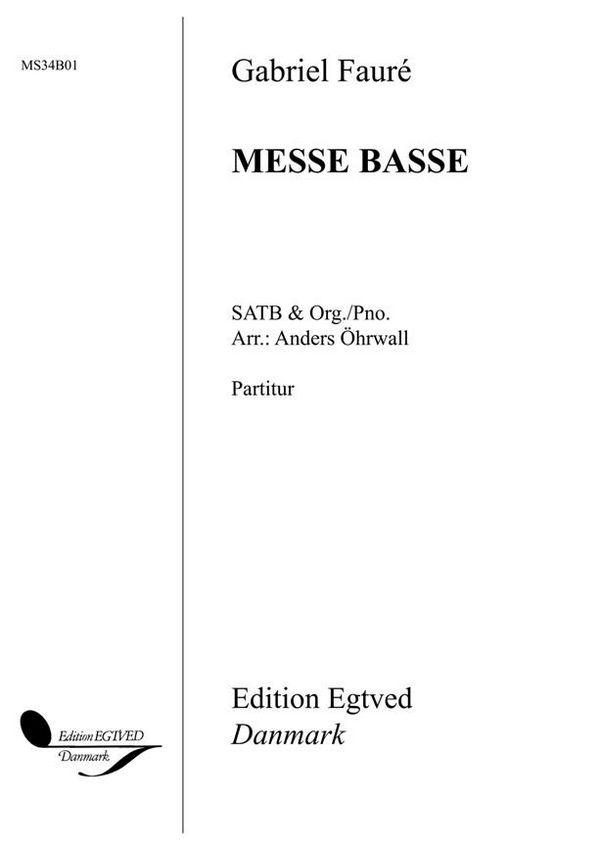 Messe Basse&nbsp;&nbsp;for mixed choir and organ/piano&nbsp;&nbsp;score (la)