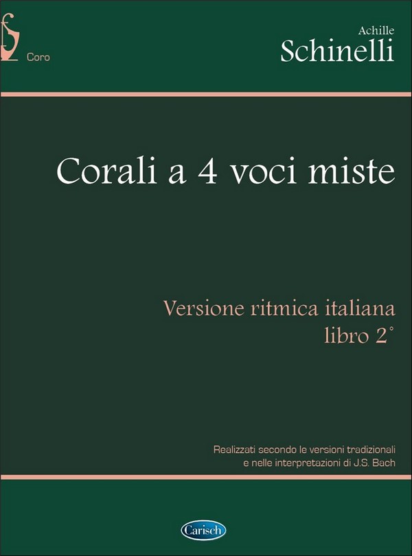 Johann Sebastian Bach, Corali A 4 Voci Miste Vol. 2 (Schinelli)&nbsp;&nbsp;Chor&nbsp;&nbsp;Buch