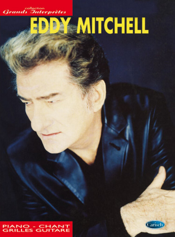 Eddy Mitchell: Collection Grands Interpretes&nbsp;&nbsp;songbook for piano/vocal/guitar&nbsp;&nbsp;