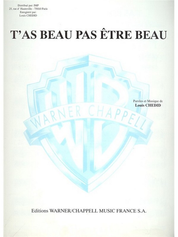 Louis Chedid, Chedid T'As Beau Pas Etre Beau&nbsp;&nbsp;Vocal and Piano&nbsp;&nbsp;Buch