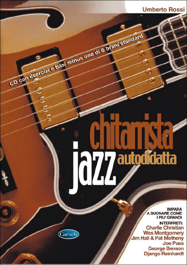Umberto Rossi, Chitarrista Jazz Autodidatta&nbsp;&nbsp;Gitarre&nbsp;&nbsp;Buch + CD