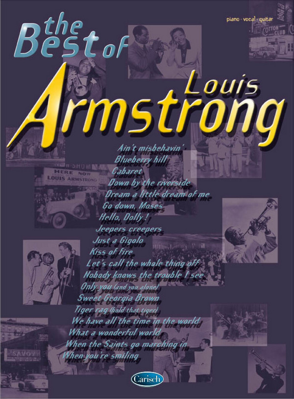 The Best of Louis Armstrong:&nbsp;&nbsp;Songbook piano/vocal/guitar&nbsp;&nbsp;