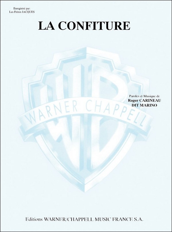 Les Frères-Jacques, La Confiture&nbsp;&nbsp;Vocal and Piano&nbsp;&nbsp;Buch