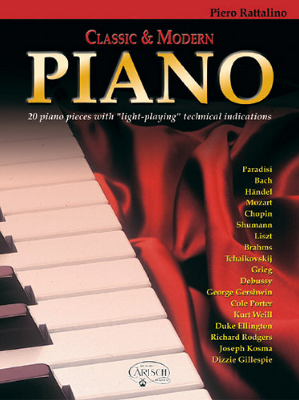 CLASSIC AND MODERN&nbsp;&nbsp;FOR PIANO, 20 PIANO PIECES WITH&nbsp;&nbsp;SIMPLIFIED FINGERING AND DYNAMICS