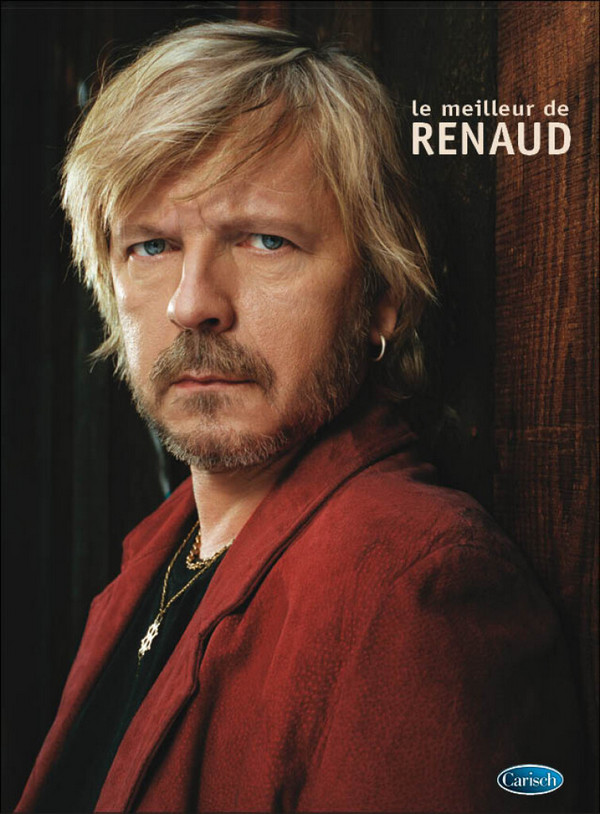 Le Meilleur de Renaud&nbsp;&nbsp;pour voix, piano et guitare&nbsp;&nbsp;Songbook