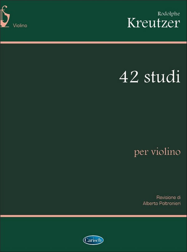 Rudolf Kreutzer, 42 Studi Per Violino (Poltronieri)&nbsp;&nbsp;Violin&nbsp;&nbsp;Buch