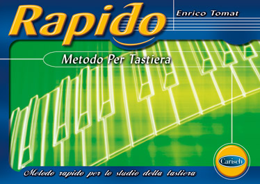 Enrico Tomat, Rapido - Metodo Per Tastiera&nbsp;&nbsp;Klavier&nbsp;&nbsp;Buch
