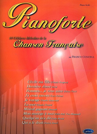 10 celebres melodies de la chanson  francaise per piano  Concina, Franco, arr.