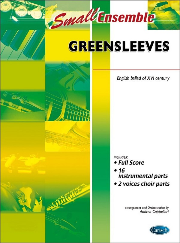 Greensleeves for small ensemble&nbsp;&nbsp;and chorus, score+parts&nbsp;&nbsp;Cappellari, Andrea,  arr.