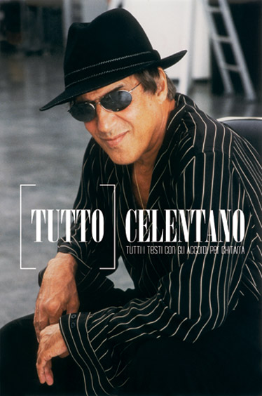 Tutto Celentano:  Alle Texte mit Akkorden  für Gitarre