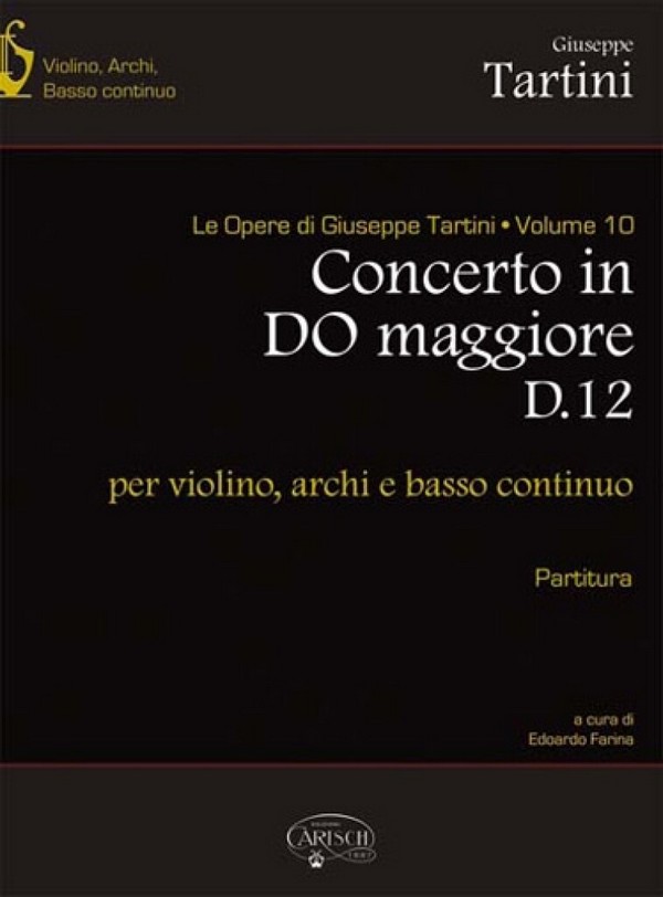 Giuseppe Tartini, Tartini Volume 10: Concerto in C Major D12&nbsp;&nbsp;Violin, String Ensemble and B.C.&nbsp;&nbsp;Partitur