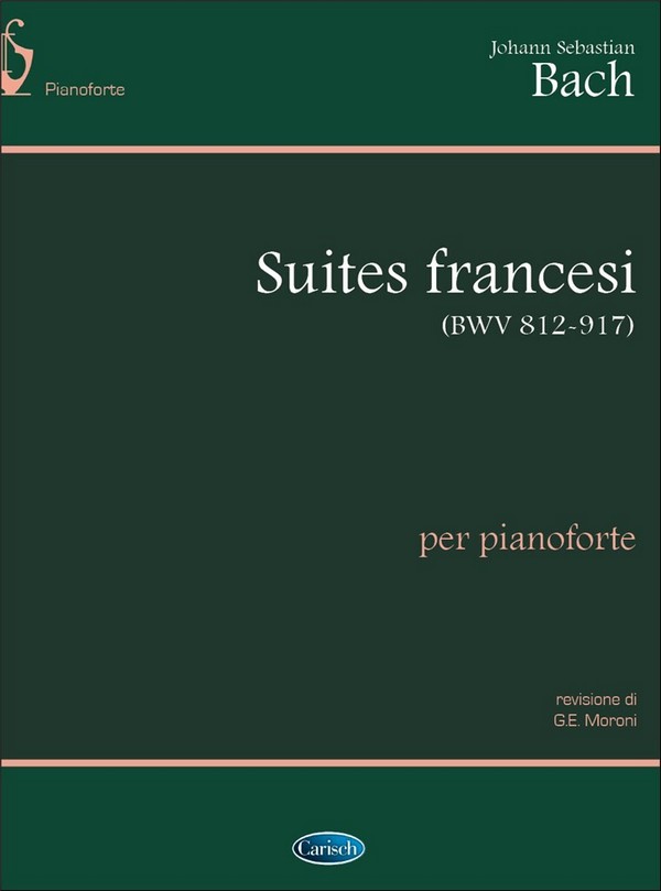Johann Sebastian Bach, Bach Suites Francesi Bwv 812-817&nbsp;&nbsp;Klavier&nbsp;&nbsp;Buch