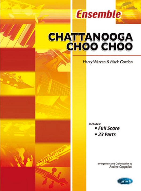 Chattanooga Choo Choo:  for flexible ensemble  score and 23 parts