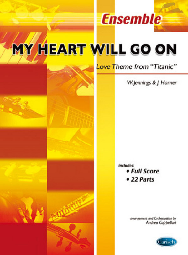 My Heart will go on:  for flexible ensemble  score and 22 parts