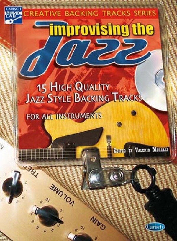 Improvising the jazz (+CD):&nbsp;&nbsp;for all instruments&nbsp;&nbsp;Creative backing tracks series