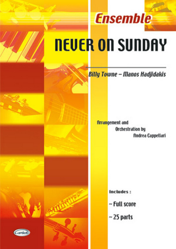 Never on sunday: for mixed ensemble&nbsp;&nbsp;score and 25 parts&nbsp;&nbsp;