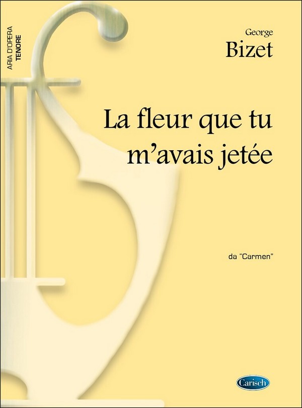 Bizet Fleur Que M'avais Jetee&nbsp;&nbsp;Tenor Voice and Piano&nbsp;&nbsp;Buch