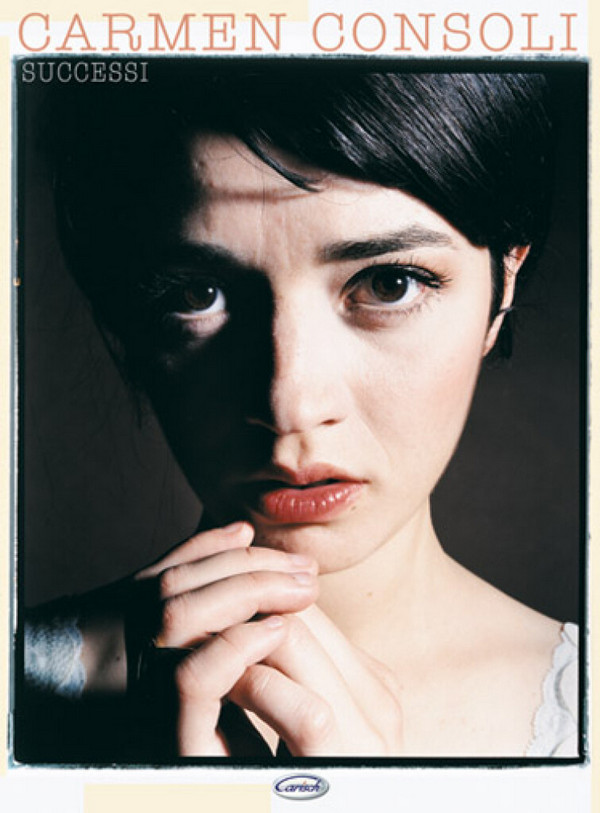 Carmen Consoli, Successi&nbsp;&nbsp;Piano, Vocal and Guitar&nbsp;&nbsp;Buch