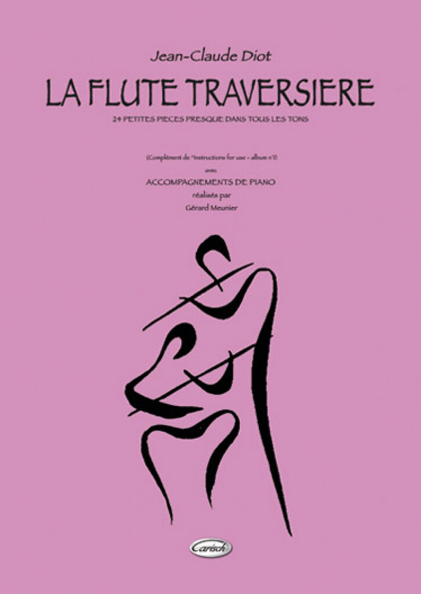 Jean-Claude Diot, La Flûte Traversière&nbsp;&nbsp;Flute&nbsp;&nbsp;Buch