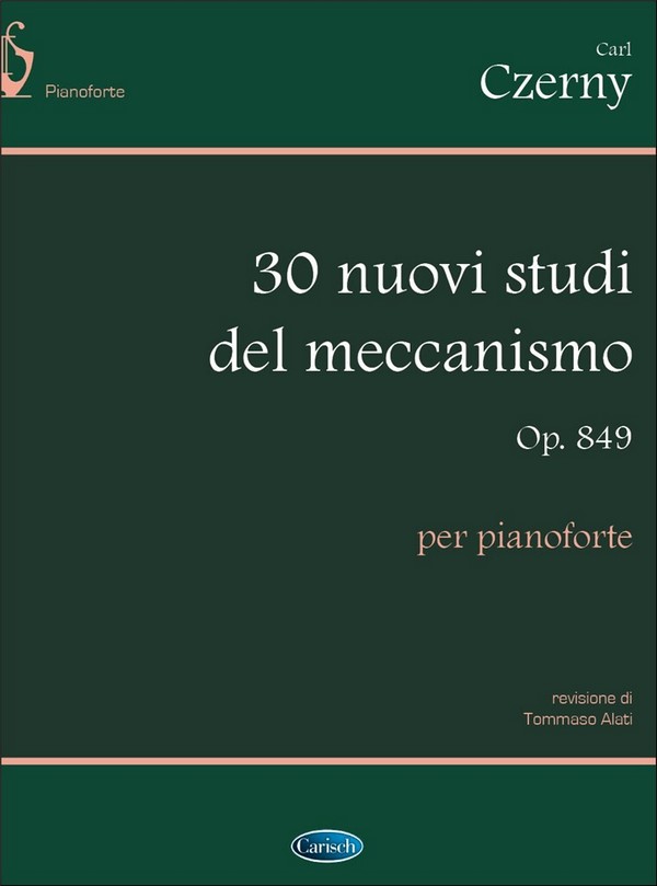 Carl Czerny, 30 Nuovi Studi del Meccanismo Op.849&nbsp;&nbsp;Klavier&nbsp;&nbsp;Buch