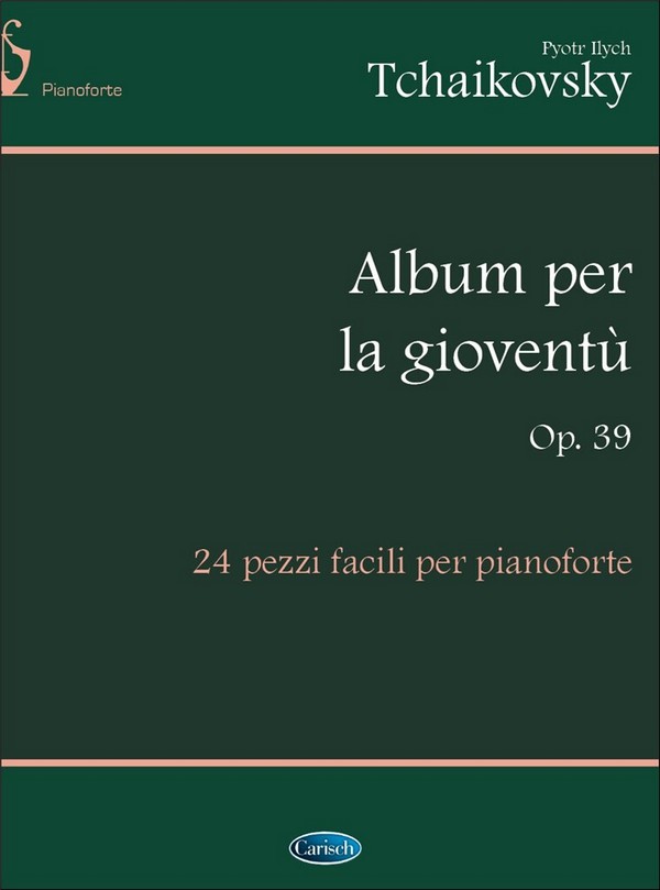 Pyotr Ilyich Tchaikovsky, Album per la Gioventù Op.39&nbsp;&nbsp;Klavier&nbsp;&nbsp;Buch