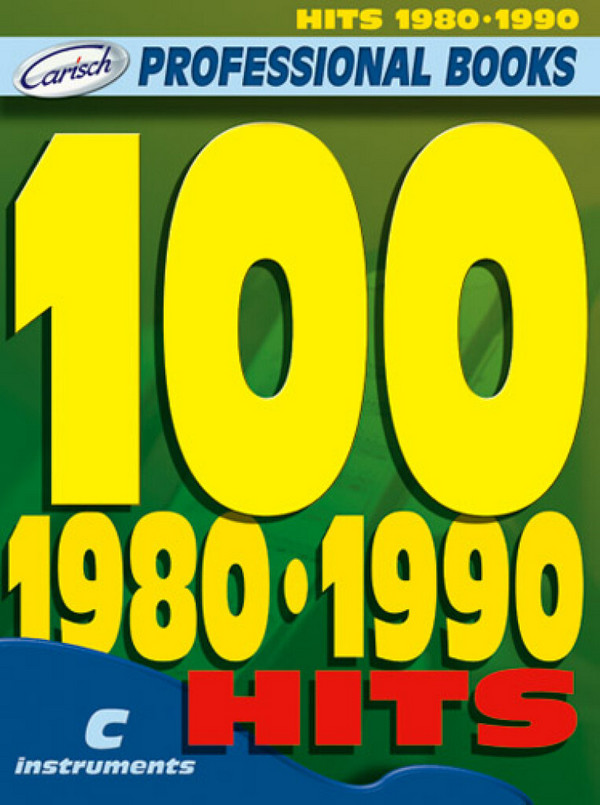 100 Hits 1980-1990: for c instruments  text, melody line and chord symbols  