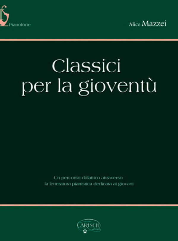 Alice Mazzei, Classici per la Gioventù  Klavier  Buch